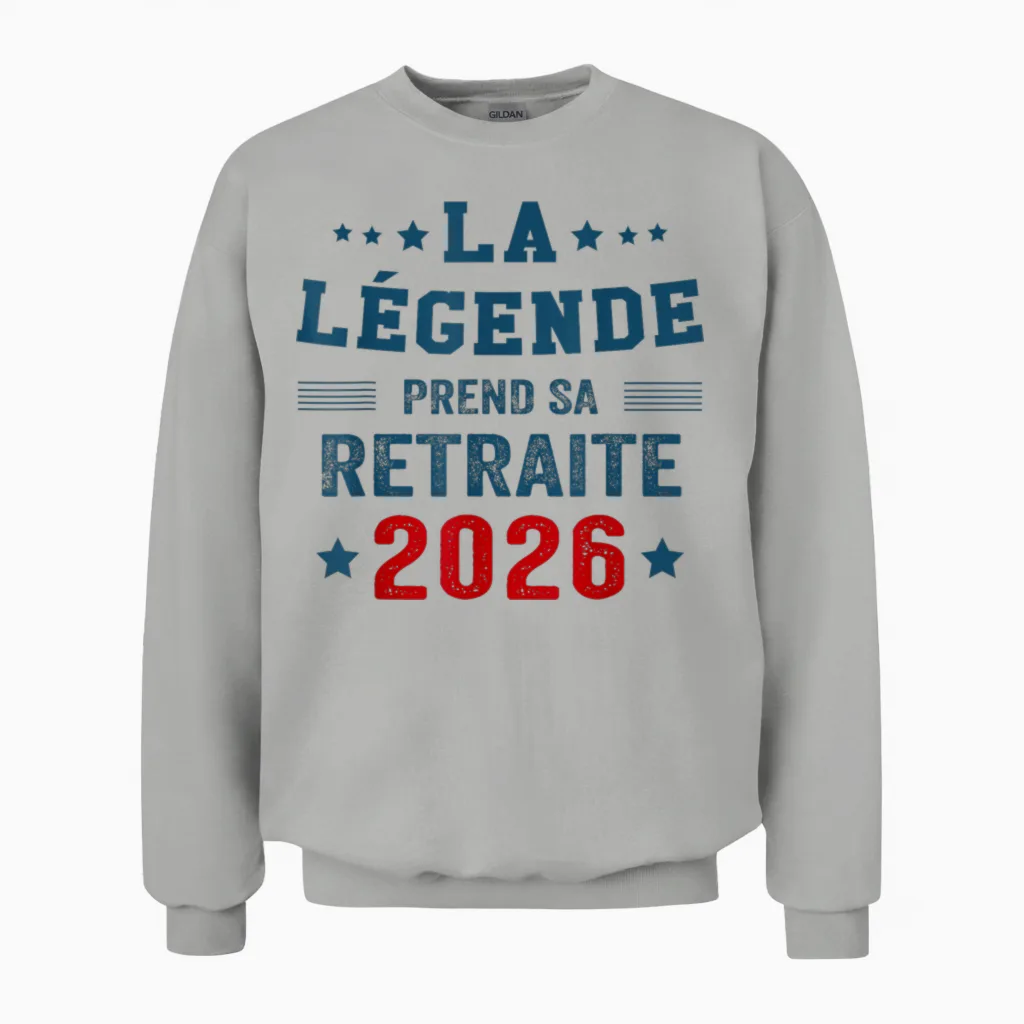 La Légende Prend Sa Retraite -Retraité 2026 Unisex Sweatshirt in Ash