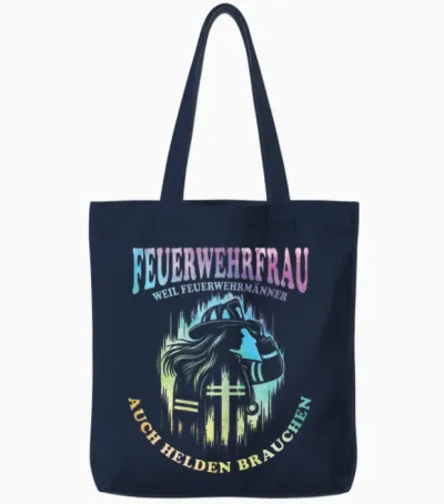Feuerwehrfrau Weil Feuerwehrmänner Auch Helden Brauchen Tote Bags - Navy