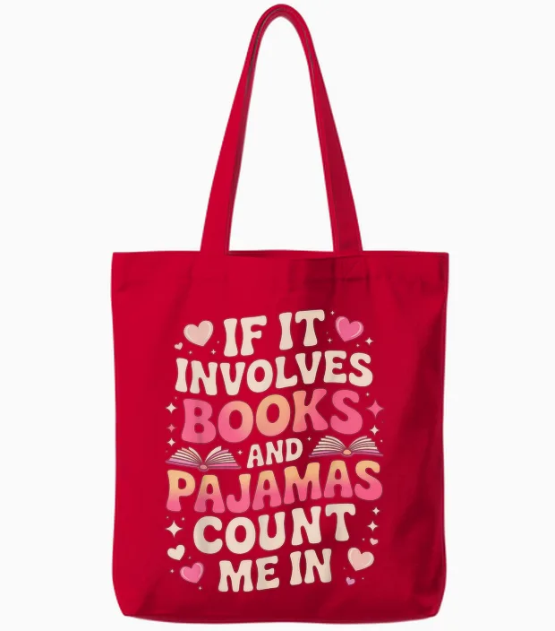 Book Pajamas for Women if It Involves Books and Pajamas Tote Bags in Red