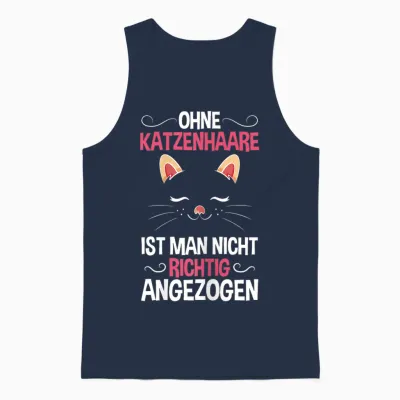 Ohne Katzenhaare Nicht Richtig Angezogen Katzenliebhaber Unisex Tank Top - Navy
