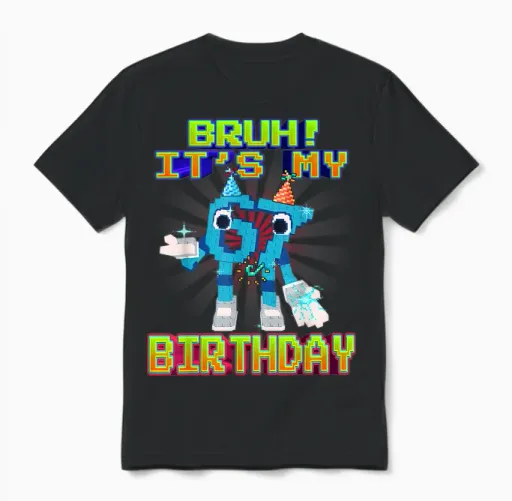 Bruh It's My Birthday 67 Six Seven 6-7 Funny Brainrot Unisex T-Shirt in Black