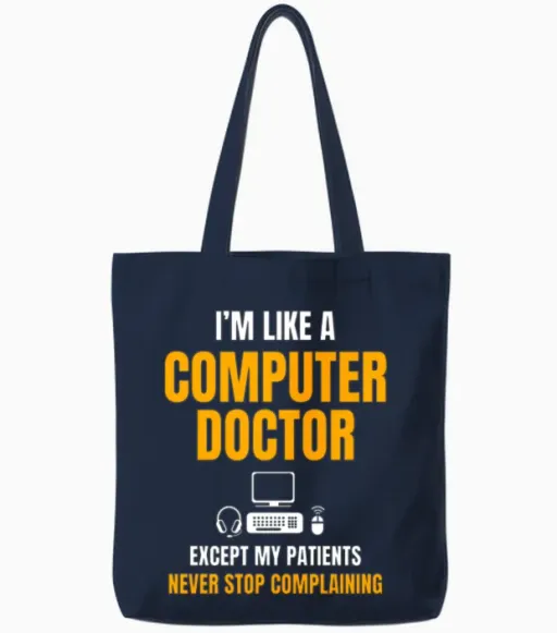 Funny It Support Quote Computer Doctor Tote Bags in Navy