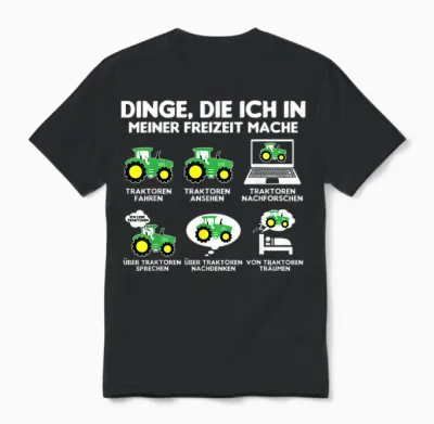 Tractor Tractor Bauer Dinge Die Ich Meiner Freizeit Mache T-Shirt, Black Unisex T-Shirt - Black