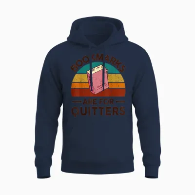 Funny Bookmarks for Quitter Reading Teacher-Shirt Nerdy Book Unisex Hoodie - Navy