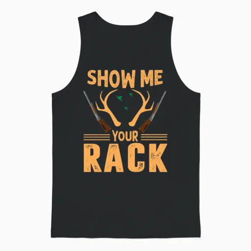 Show Me Your Rack - Hunting Design Unisex Tank Top in Black