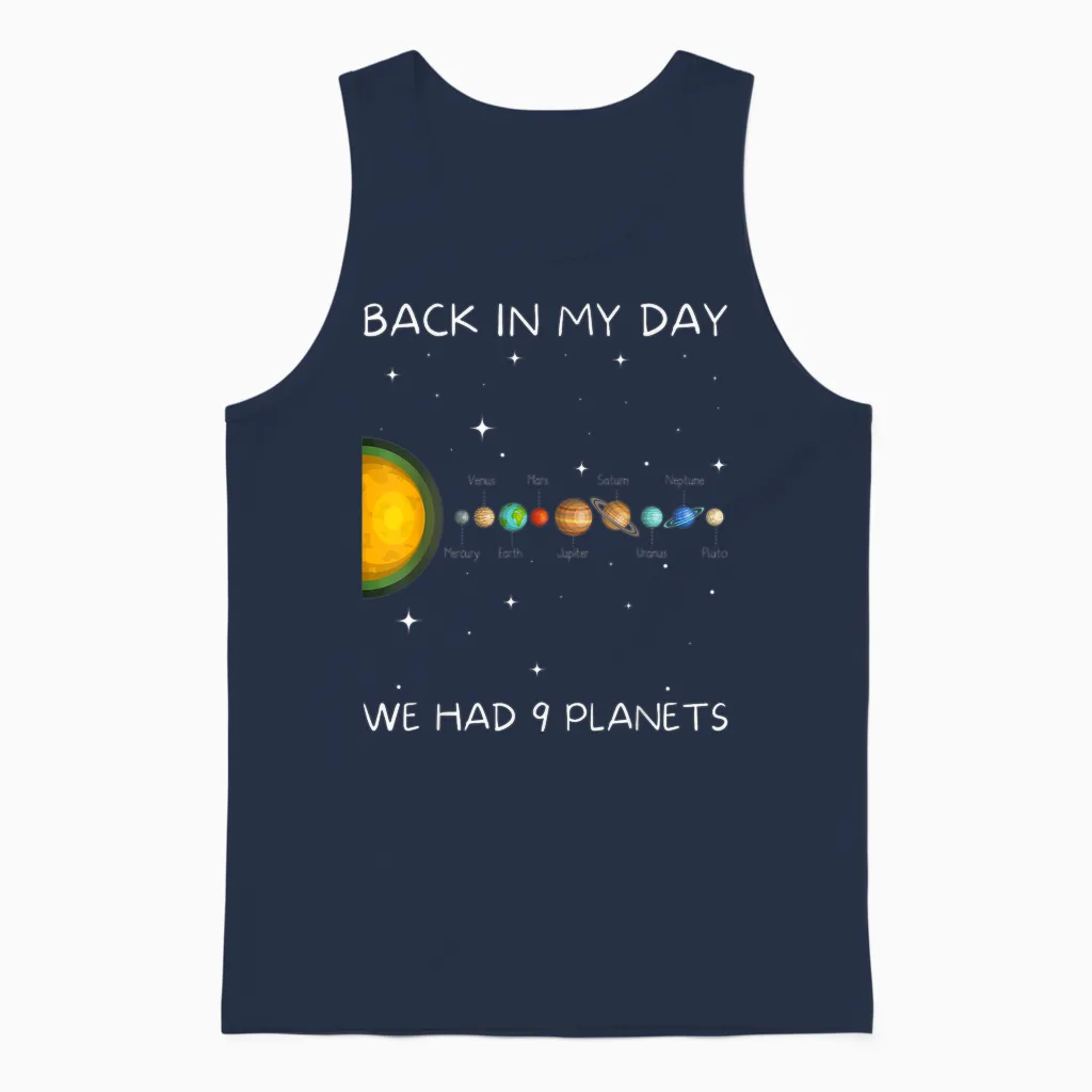 Back in My Day We Had Nine Planets - Space & Pluto Astronomy Unisex Tank Top in Navy