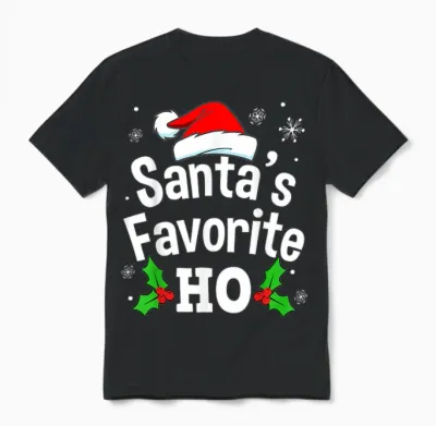 Funny Christmas Santa's Favorite Ho Naughty Pajama Black Unisex Adult Cotton Polyester Short Sleeve T-Shirt Small Unisex T-Shirt - Black