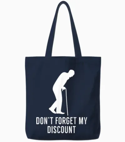 Funny Elderly Gag Gift Senior Citizen Gag - Don't Forget My Discount - Unisex Adult Classic Fit Black T-Shirt, Small Tote Bags - Navy