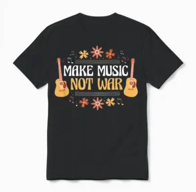 Music - Guitar - Make Music Not War T-Shirt, Black Unisex T-Shirt - Black