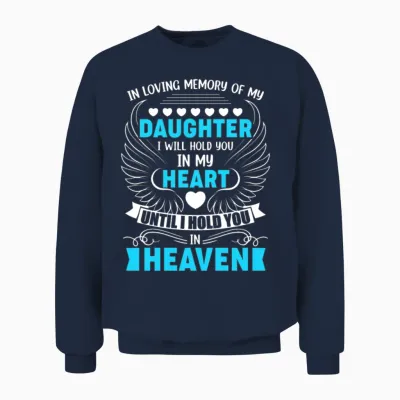 Memory of Daughter Memorial Heaven Remembrance Mis Unisex Sweatshirt - Navy