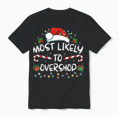 Most Likely to Overshop Shopping Family Crew Christmas Unisex T-Shirt - Black
