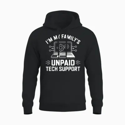 I'm My Family's Unpaid Tech Support Funny Computer Engineer Unisex Hoodie - Black