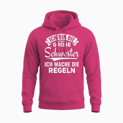 Ich Mache Die Regeln Ich Bin Die Große Schwester Unisex Hoodie - Heliconia