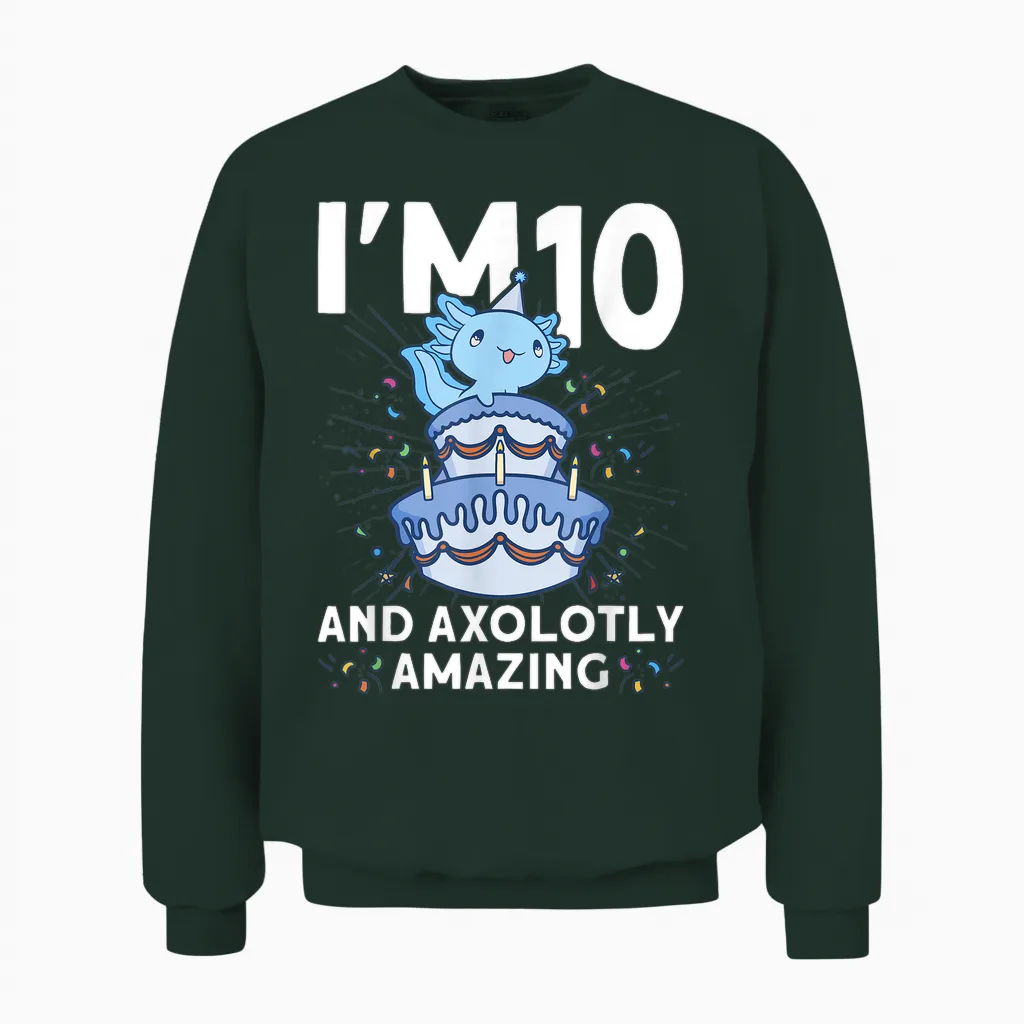 Ich Bin 10 Bday Axolotl Party Süße Kinder Zum 10. Geburtstag Axolotl Unisex Sweatshirt in Forest