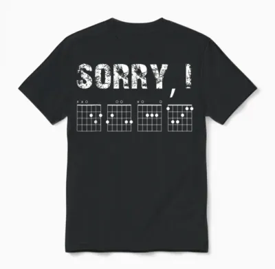 Sorry I-Dgaf Funny Hidden Message Guitar Chords for Lover Unisex T-Shirt - Black