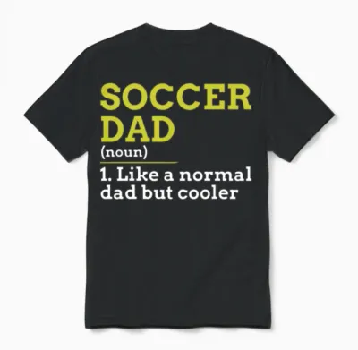 Soccer Dad Unisex T-Shirt - Black