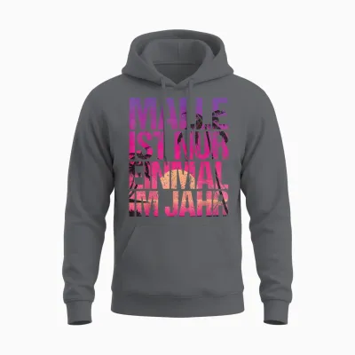 Malle Ist Nur Einmal Im Jahr T-Shirt, Black Unisex Hoodie - Charcoal