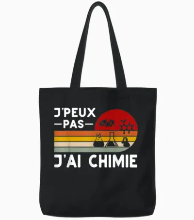 Je Peux Pas J'ai Chimie Humour Teacher Chemistry Chemist Funny T-Shirt, Black, S Tote Bags - Black