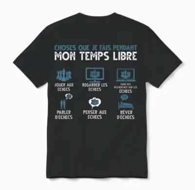 What I Do in My Free Time Play Chess T-Shirt, Black, S Unisex T-Shirt - Black