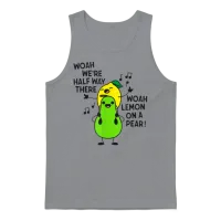 Lemon on a Pear Funny Foodie Lyric Unisex Tank Top - Sport Grey – 1
