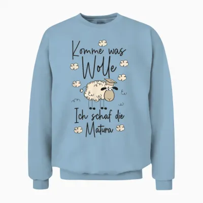 Abschluss 2026 Komme Was Wolle Ich Schaf Die Matura 2026 Unisex Sweatshirt - Light Blue