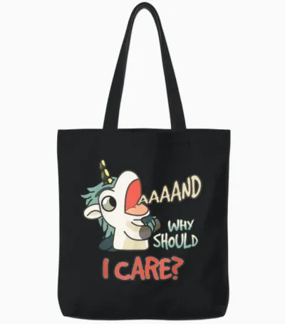 Annnd Why Should I Care Unicorn Sarcastic Funny Saying Tote Bags - Black
