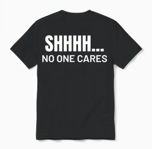 Shhh... No One Cares - Cars & Muscle Unisex T-Shirt in Black