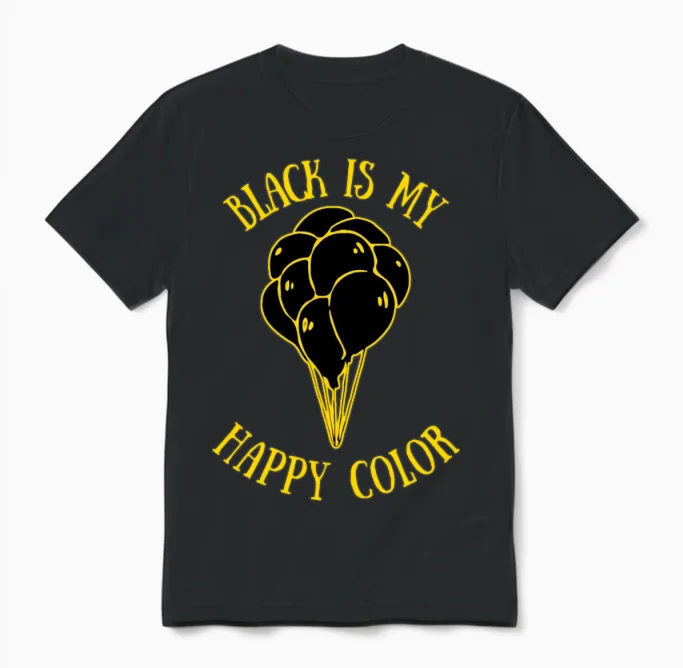 Black Is My Happy Color Unisex T-Shirt in Black