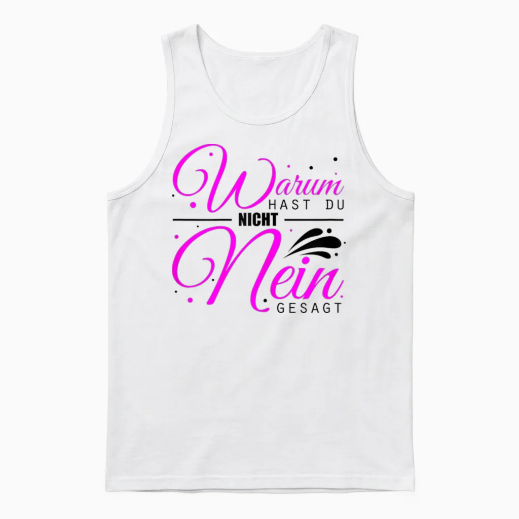 Warum Hast Du Nicht Nein Gesagt - Schlager Malle Party Unisex Tank Top in White