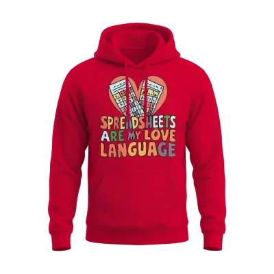 Spreadsheets Are My Love Language Funny Accountant Unisex Hoodie - Red