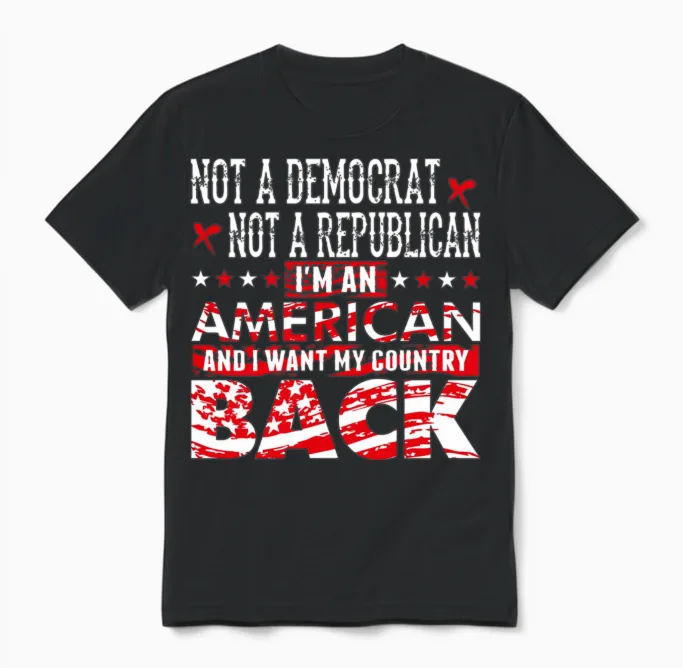 American - Not a Democrat Not a Republican I'm A Unisex T-Shirt in Black