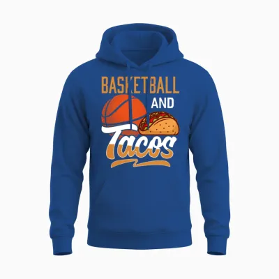 Basketball and Tacos Funny Basketball Coach Sport Unisex Hoodie - Royal