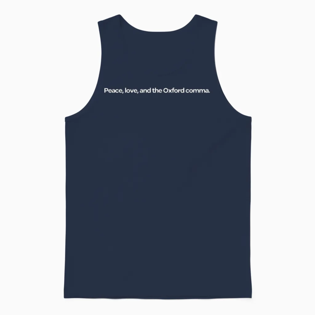 Peace Love and the Oxford Comma Unisex Tank Top in Navy