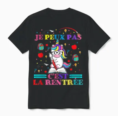 Back to School Humour School Je Peux Pas C'est La Rentrée Unisex T-Shirt - Black