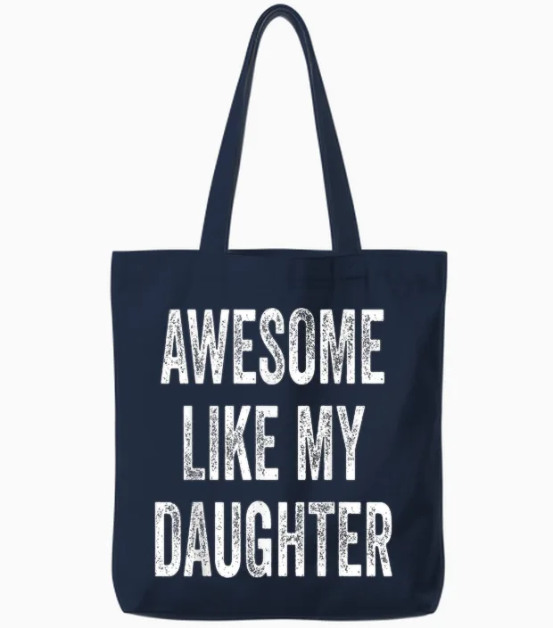 Awesome Like My Daughter - Vatertag Tote Bags in Navy