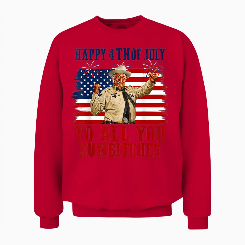 Happy 4th of July to All You Sumbitches Unisex Sweatshirt in Red