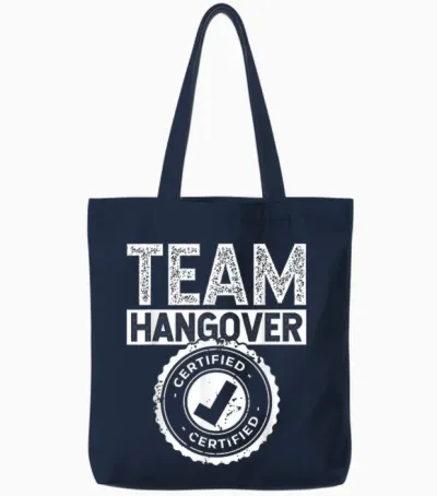 Team Hangover Certified Alkohol Trinken Trinker Hangover Tote Bags - Navy