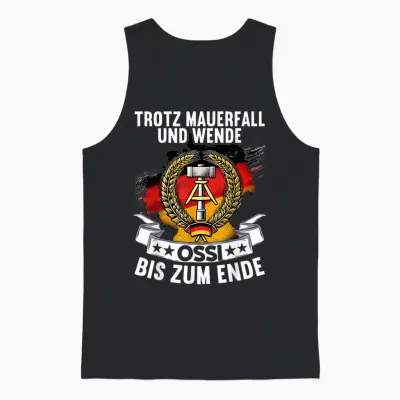 T-Shirt "trotz Mauerfall Und Wende Ossi Bis Zum Ende Ostdeutschland" [german Language] Unisex Tank Top - Black