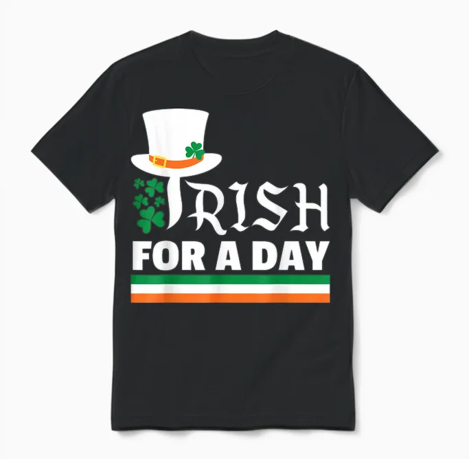 Irish for a Day Happy St. Patrick's Hat Tee Erwachsene Männer Frauen Unisex T-Shirt in Black