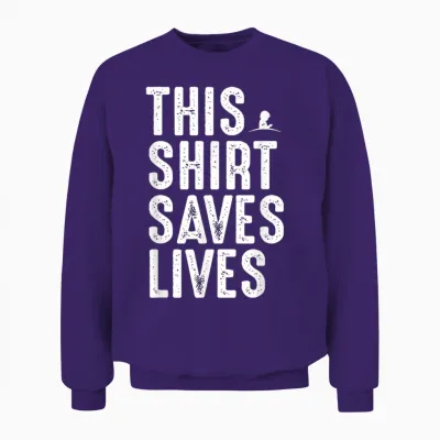 This Design Saves Lives Motivation Saying Unisex Sweatshirt - Purple