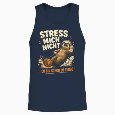 Faultier Nicht Hetzen Lustiger Humor Spruch Sarkasmus Ironie Unisex Tank Top - Navy