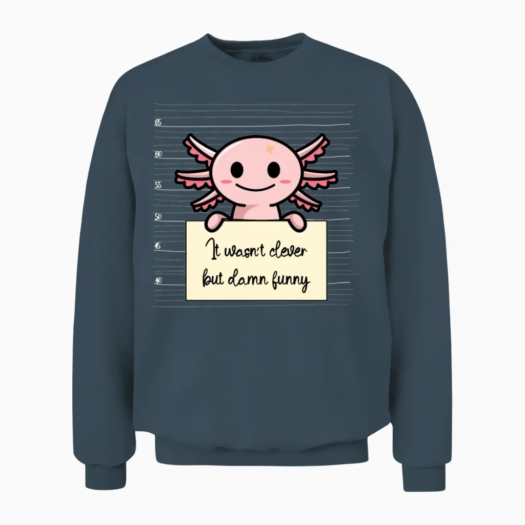 Axolotl Was Not Clever but Funny Unisex Sweatshirt in Dark Heather