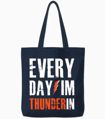 Every Day I M Thunderin Tote Bags - Navy