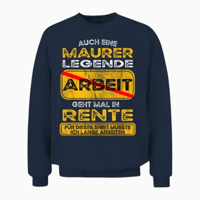 Maurer Lustiges Rente Pension Ruhestand Rentner Unisex Sweatshirt - Navy