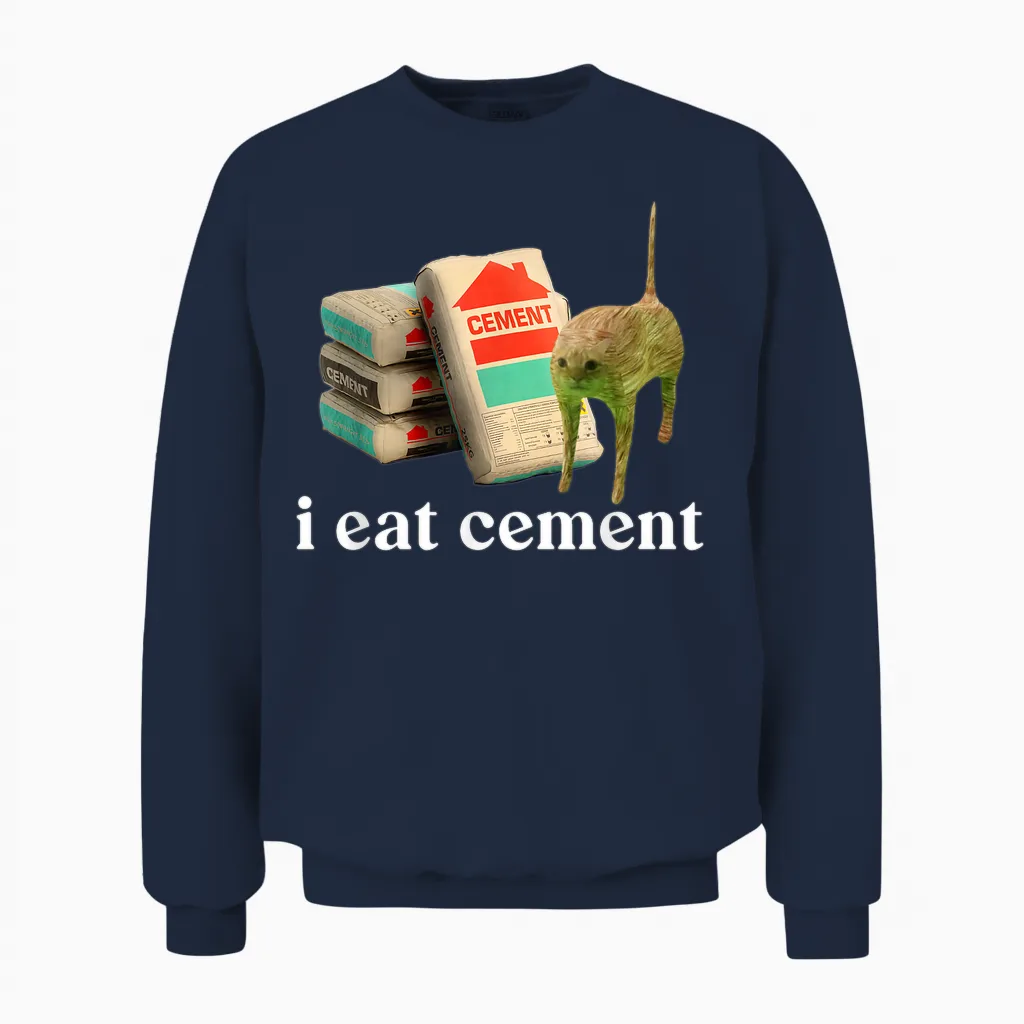 I Eat Cement Cursed Cat Funny Weird Specific Thank You Meme Unisex Sweatshirt in Navy
