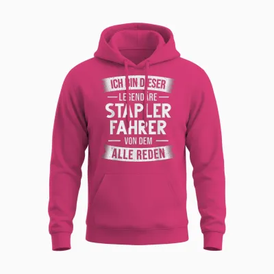 T-Shirt with German Text "gabelstapler Lagerist Ich Bin Dieser Legendäre Staplerfahrer" [german Unisex Hoodie - Heliconia