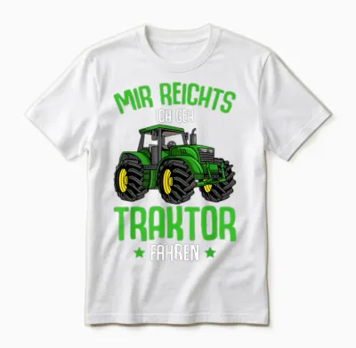 Mir Reichts Ich Geh Traktor Fahren, Children's Boys' T-Shirt, Black, S Unisex T-Shirt - White