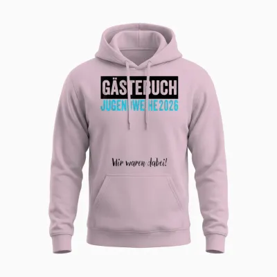 Jugendweihe 2026 Gästebuch Wir Waren Dabei Unisex Hoodie - Light Pink