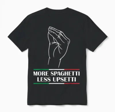 More Spaghetti Less Upsetti Unisex T-Shirt - Black