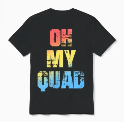 Oh My Quad Atv Slogan for Quad Bike Riders Unisex T-Shirt - Black